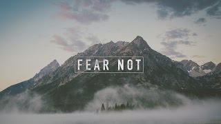 Fear Not  - Ilya Parkhotyuk