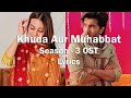 Khuda Aur Muhabbat Season 3 Ost (Lyrics) | Rahat Fateh Ali Khan | Feroz Khan | Iqra Aziz | Season 3