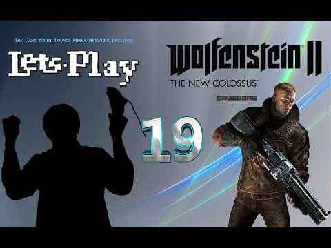 Lets Play | Wolfenstein II: The New Colossus Pt. 19 | The Finale