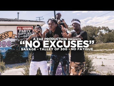 $avage x Talley Of 300 x No Fatigue - No Excuses (Official Music Video) Shot By @AZaeProduction