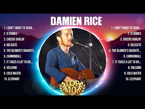 Damien Rice Greatest Hits Full Album ▶️ Full Album ▶️ Top 10 Hits of All Time