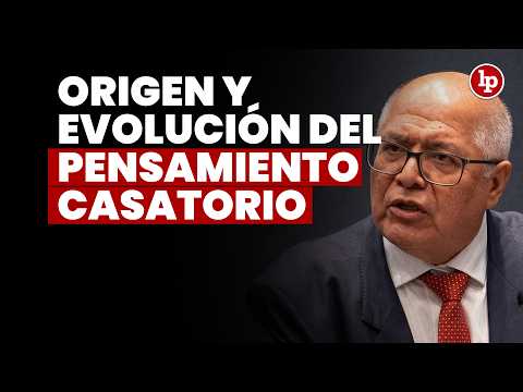 Origen y evolución del pensamiento casatorio | César San Martin