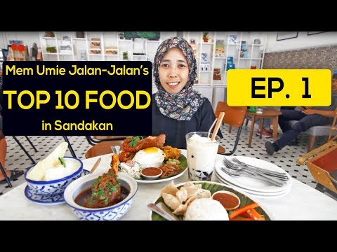 Mem Umie Jalan-Jalan's Top 10 Food in Sandakan
