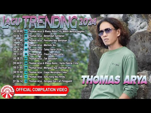 Lagu TRENDING 2024 ~ Thomas Arya [Official Compilation Video HD]