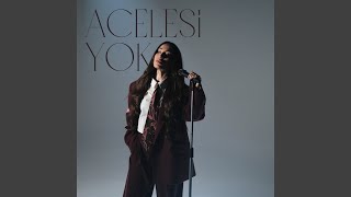 Acelesi Yok