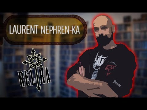 ReliKa | Laurent (Nephren-Ka)