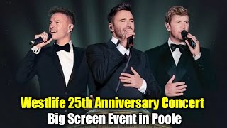 Westlife 25th Anniversary Concert to Be Shown in Poole Cinema | Westlife