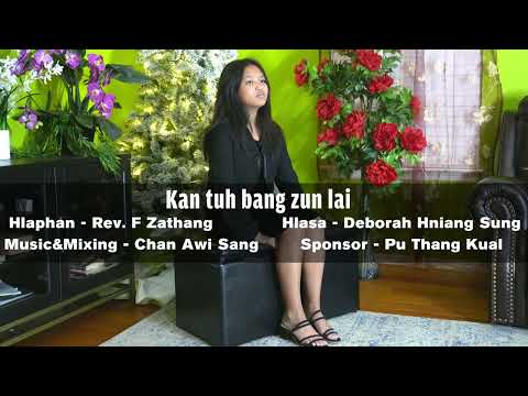 Deborah Hniang Sung - Kan Tuh Bang Kan Zun Lai II Pathian Hla Thar 2026