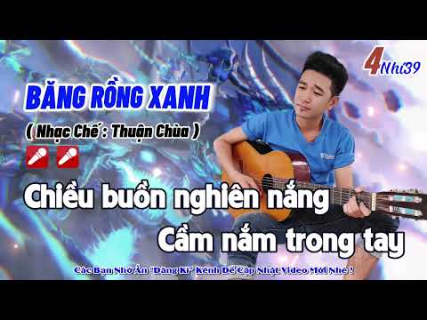 Karaoke Băng Rồng Xanh ( Tone Nam ) Thuận Chùa Nhạc Chế Đời Hay Nhất Trên Đời !
