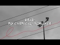 DEAD! - MY CHEMICAL ROMANCE (Lyric Video)