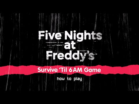 Hot to Play Five Nights at Freddy's – Survive 'Til 6AM