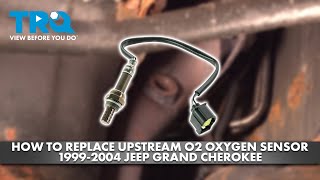 How to Replace Upstream O2 Oxygen Sensor 1999-2004 Jeep Grand Cherokee