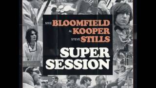 You Don't Love Me -  Bloomfield, Kooper and Stills   (1968)