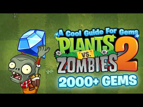 A cool guide on how to get gems in Plants Vs. Zombies 2.