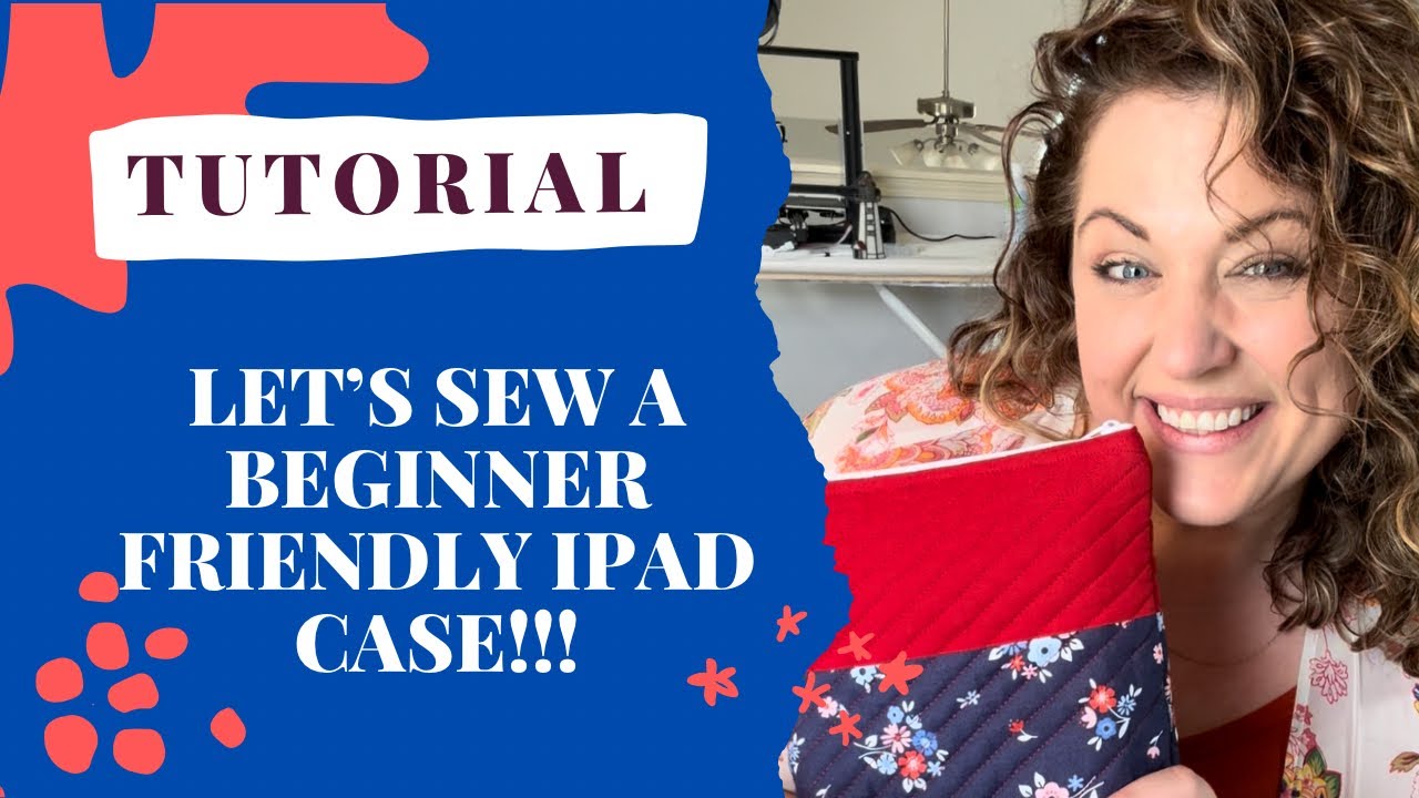 Let’s Sew Up An iPad Case for under $5!! ❤️❤️❤️