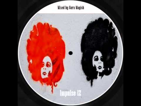 gura magish - impulse 12 (deep house)