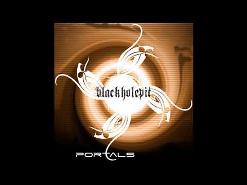Blackholepit - Portals (2008) Full Album