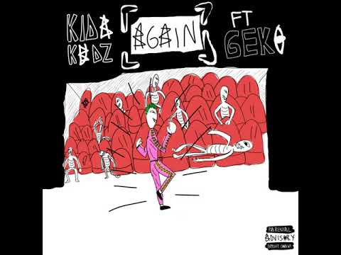 Kida Kudz ft  Geko - Again