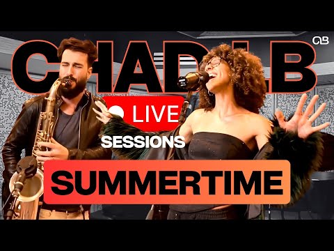 Summertime feat. Alita Moses - Chad LB Live Sessions