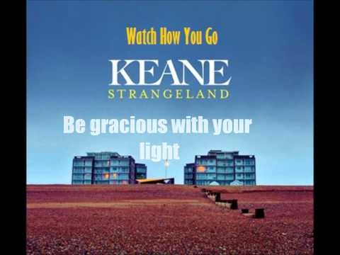 Keane - Watch How You Go (Lyrics)
