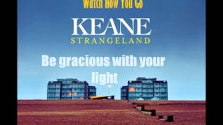 Keane - Watch How You Go (Lyrics)