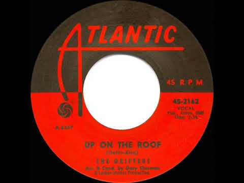 1962 HITS ARCHIVE: Up On The Roof - Drifters (45 single mix)