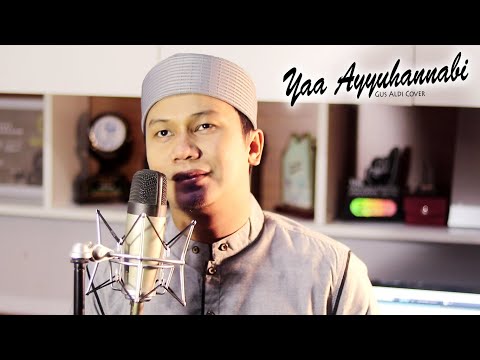 YA AYYUHANNABI (cover) يا أيها النبي - GUS ALDI
