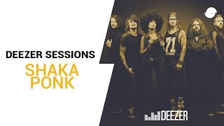 Shaka Ponk: Black Listed | Deezer Session