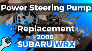 Subaru WRX Power Steering Pump Replacement