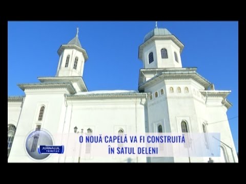 O nouă capelă va fi construită în satul Deleni