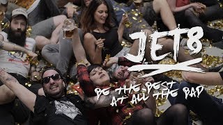 JET8 - Be the Best at All the Bad (official music video)