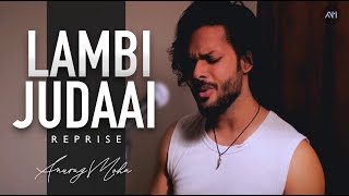 Lambi Judaai - REPRISE (Anurag Mohn ) | Jannat | Emraan Hashmi| Kamran Ahmed | Pritam