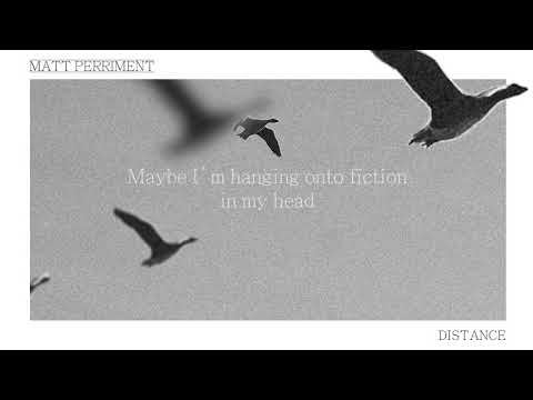 Matt Perriment - Distance (Official Lyric Video)
