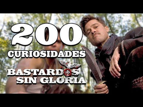 200 INGLOURIOUS BASTERDS FACTS YOU'VE NEVER HEARD OF