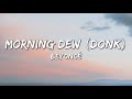 Beyoncé - MORNING DEW “DONK” (Lyrics)