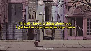 Cape Town - The Young Veins | lyrics
