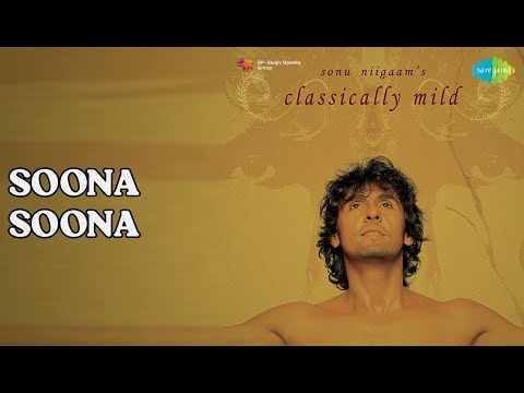 सूना सूना | Classically Mild | Sonu Nigam Songs |