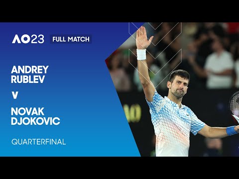 Andrey Rublev v Novak Djokovic Full Match | Australian Open 2023 Quarterfinal