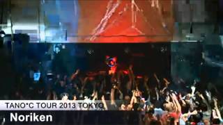 DJ Noriken - HARDCORE TANO*C TOUR (4 May 2013 Tokyo)
