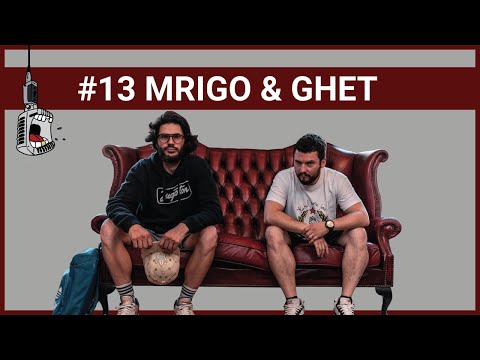 Podcast Gobec #13: Mrigo & Ghet