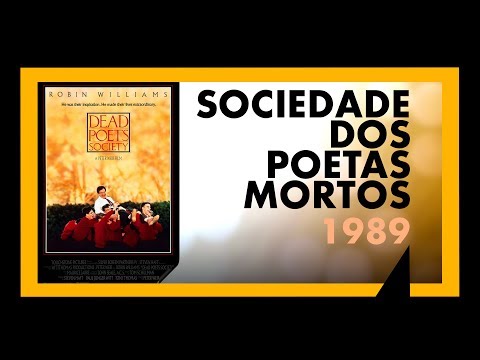 SOCIEDADE DOS POETAS MORTOS (1989) - ANÁLISE MEU TIO CINÉFILO #006