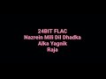 Raja: Nazrein Mili Dil Dhadka: Alka Yagnik: Hq Audio 24BIT FLAC Bollywood 90s Hindi Song