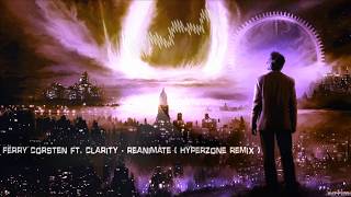 Ferry Corsten ft. Clarity - Reanimate (Hyperzone Remix) [Free Release]