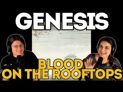 GENESIS - Blood on the Rooftops | Her First Time Reaction to This MASTERPIECE | Blew Her Away!