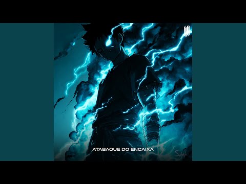 ATABAQUE DO ENCAIXA (SLOWED)