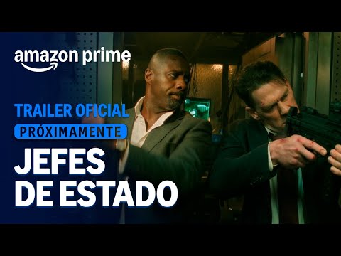 Jefes de Estado | Tráiler Oficial | Amazon Prime