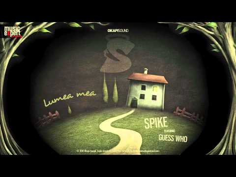 Spike feat. @GuessWhoRomania - Lumea mea