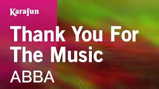 Thank You For The Music - ABBA | Karaoke Version | KaraFun