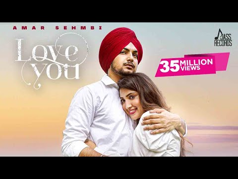 Love You (Official Video) Amar Sehmbi | Simar Dorraha | Punjabi Song 2021 | Jass Records