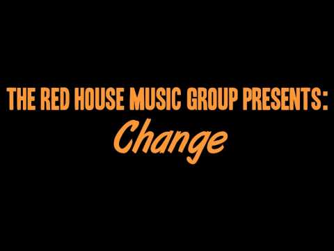 The Red House Music Group - Change